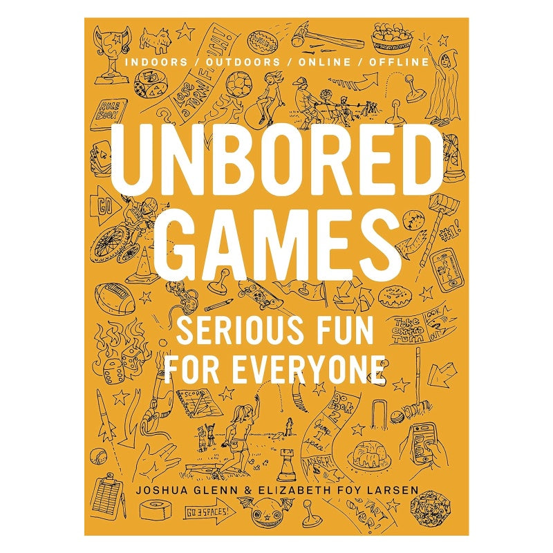 Unbored Games: Serious Fun For Everyone