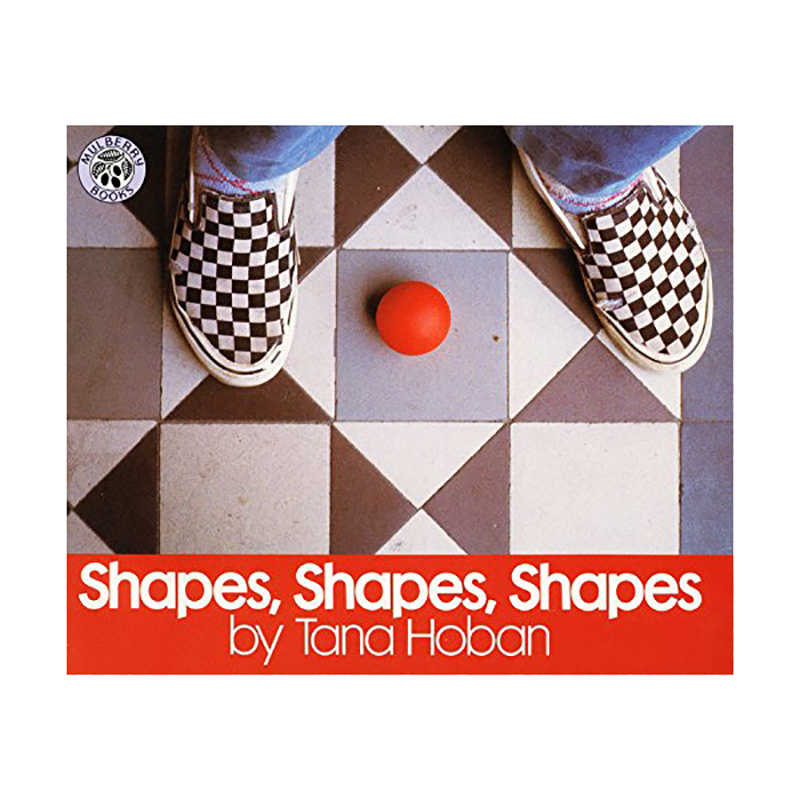 Shapes, Shapes, Shapes - Tana Hoban
