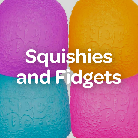 Squishes and Fidgets