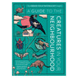 A Guide To The Creatures In Your Neighbourhood