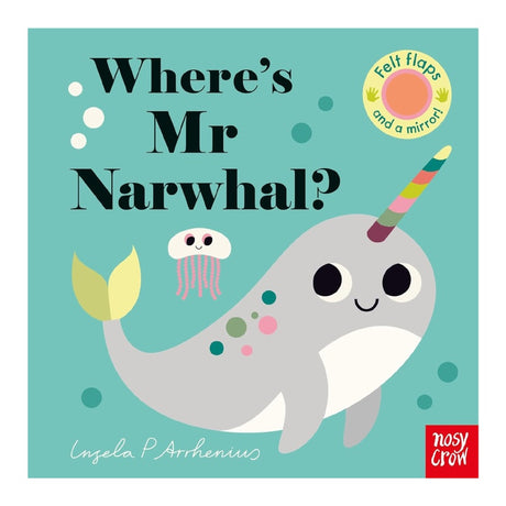 Felt Flaps - Where's Mr Narwhal?