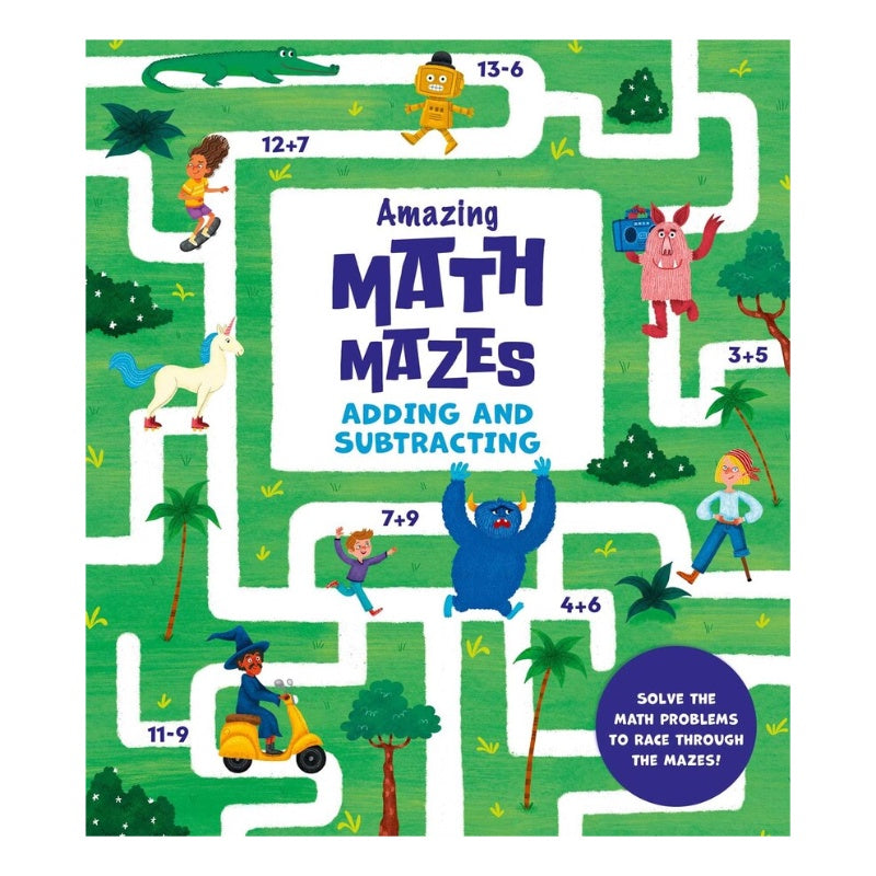 Amazing Maths Mazes: Adding & Subtracting