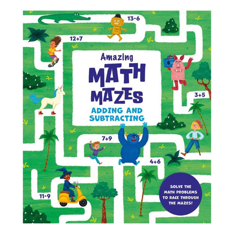 Amazing Maths Mazes: Adding & Subtracting
