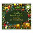 The Story Orchestra, The Carnival Of Animals
