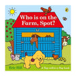 Who Is On The Farm, Spot? Double Flap Book