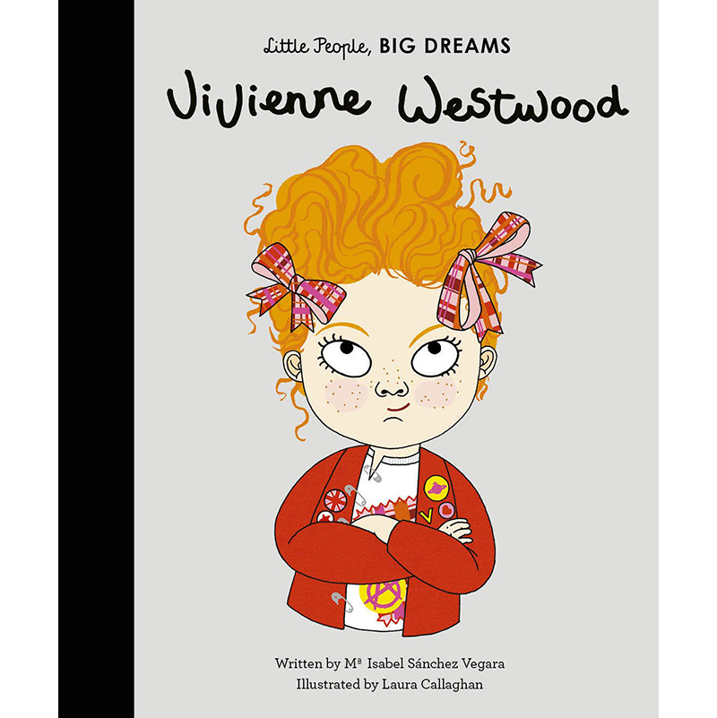 Little People, Big Dreams - Vivienne Westwood