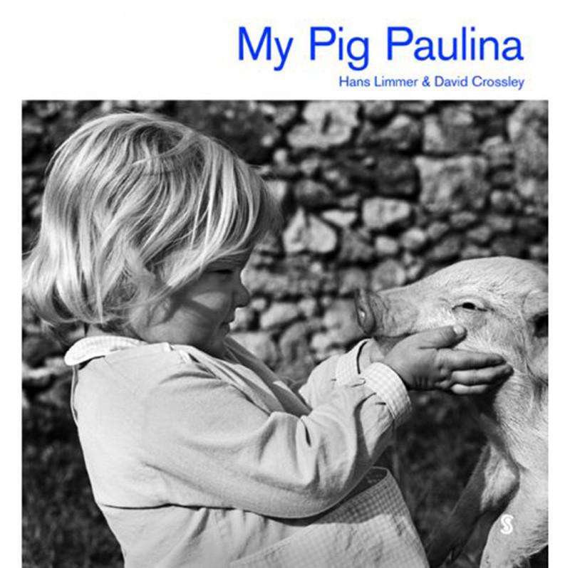 My Pig Paulina - Hans Limmer, David Crossley