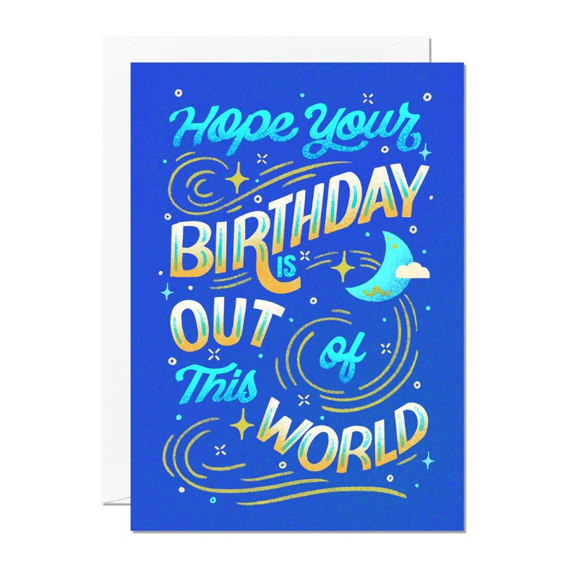 Birthday Card - Out Of This World