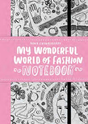 My Wonderful World Of Fashion Notebook P/B. Kids store inner west Sydney. Kids and baby clothing boutique