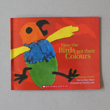 How The Birds Got Their Colours P/B