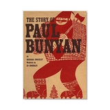 The Story of Paul Bunyan