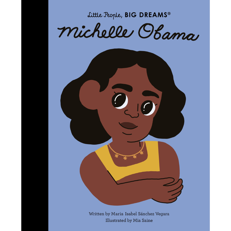 Little People, Big Dreams: Michelle Obama